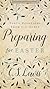 Preparing for Easter: Fifty Devotional Readings from C. S. Lewis
