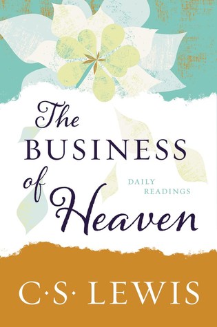 The Business of Heaven: Daily Readings (Paperback)