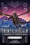 Enemy of the Realm (Dragons vs. Drones)