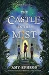 The Castle in the Mist by Amy Ephron