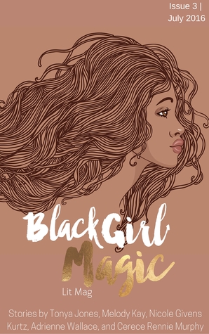Black Girl Magic Lit Mag: Issue 3