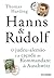 Hanns & Rudolf: O judeu-alemão e a caçada ao Kommandant de Auschwitz (Portuguese Edition)