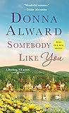 Somebody Like You by Donna Alward Somebody Like You by Donna Alward