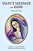 Mary's Message of Hope, Volume Two: As Sent to Her Messenger, Annie Kirkwood