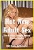 Hot New Adult Sex: Five Explicit Younger Woman Erotica Stories