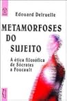 Metamorfoses do Sujeito Metamorfoses do Sujeito