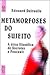 Metamorfoses do Sujeito
