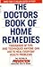 The Doctor’s Book of Home Remedies