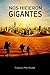 Nos hicieron gigantes