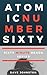 Atomic Number Sixty (Sixty Minute Reads Book 1)