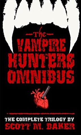 The Vampire Hunters Omnibus (Kindle Edition)