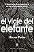 El viaje del elefante: El desarrollo de la consciencia en las relaciones de pareja (Spanish Edition)