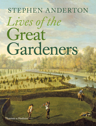 Lives of the Great Gardeners (Hardcover)