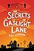 The Secrets of Gaslight Lane (The Gower Street Detective, #4)