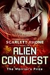 Alien Conquest by Scarlett Rhone