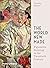 The World New Made: Figurat...
