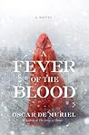 A Fever of the Blood