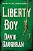 Liberty Boy (The Liberty Series #1)