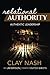 Relational Authority; Authentic Leadership by Clay Nash