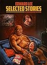 Edward Lee: Selected Stories