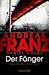 Der Fänger (Julia Durant, #16)