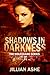 Shadows in Darkness