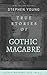 True Stories of Gothic Macabre (Mysteries of the Macabre Book 1)