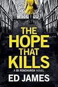 The Hope That Kills