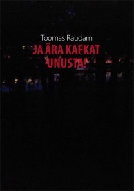 Ja ära Kafkat unusta