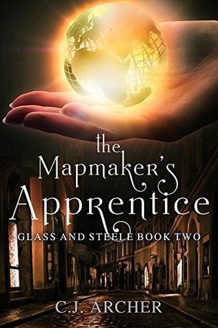 The Mapmaker's Apprentice (Glass and Steele, #2)