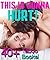 THIS IS GONNA HURT!: MMMMF, ROUGH HARD ACTION MEGA COLLECTION, 40+ DIRTY SEX SHORT STORY COLLECTION