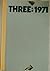 Three : 1971 ( The Good Professor Who Murdered the Bad Little Girl : The Last One : A Coffeehouse Acquaintance )