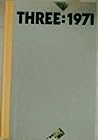 Three : 1971 ( The Good Professor Who Murdered the Bad Little Girl : The Last One : A Coffeehouse Acquaintance )
