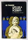 Is There Life on a Plastic Planet?