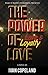The Power of Love: Love and Loyalty