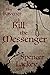 The Ravener: Kill the Messenger