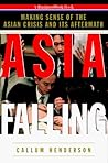 Asia Falling: Making Sense of the Asian Crisis and Its Aftermath (BusinessWeek books)