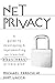 Net Privacy: A Guide to Developing & Implementing an Ironclad ebusiness Privacy Plan: A Guide to Developing and Implementing a Successful Privacy Plan