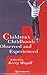 Children's Childhoods: Observed And Experienced (World of Childhood & Adolescence S)