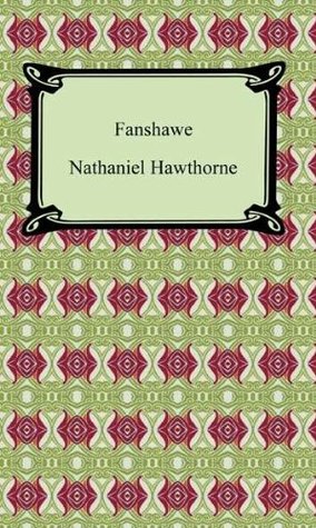 Fanshawe [with Biographical Introduction]