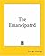 The Emancipated [with Biographical Introduction]
