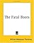 The Fatal Boots [with Biographical Introduction]
