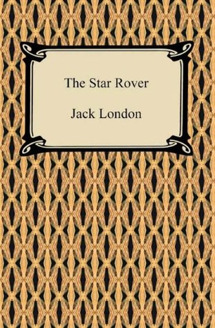 The Star Rover (The Jacket) [with Biographical Introduction]