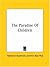 The Paradise of Children [w...