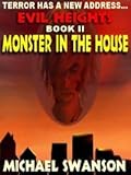 Evil Heights Book II: Monster in the House