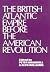 The British Atlantic Empire...