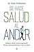 Se hace salud al andar (Psicología y salud) (Spanish Edition)