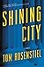 Shining City by Tom Rosenstiel