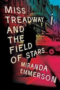 Miss Treadway and the Field of Stars