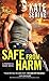 Safe From Harm (Protect & Serve, #2)